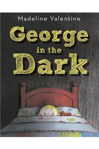 George in the Dark