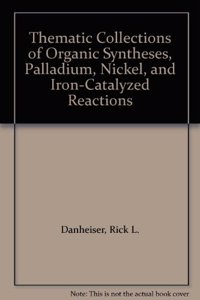 Thematic Collections of Organic Syntheses