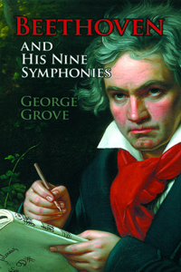 Beethoven and His Nine Symphonies