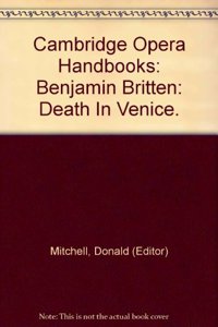 Benjamin Britten: Death in Venice