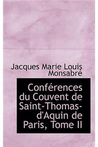 Conf Rences Du Couvent de Saint-Thomas-D'Aquin de Paris, Tome II