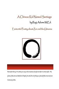 A Chinese Kid Named Santiago