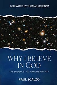 Why I Believe in God