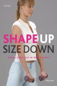 Shape Up, Size Down