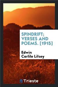 Spindrift; Verses and Poems