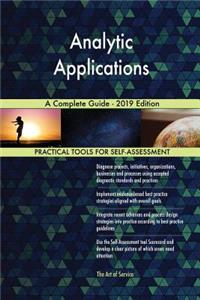 Analytic Applications A Complete Guide - 2019 Edition