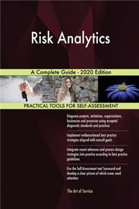 Risk Analytics A Complete Guide - 2020 Edition