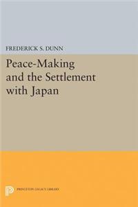 Peace-Making and the Settlement with Japan