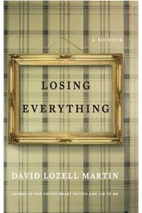 Losing Everything
