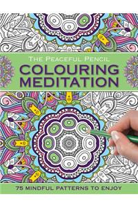 Peaceful Pencil: Colouring Meditation