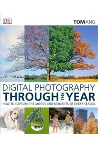 Digital Photography Through the Year