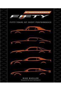 Camaro: Fifty Years of Chevy Performance