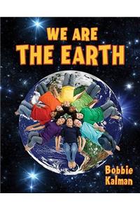 We Are the Earth