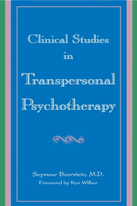 Clinical Studies in Transpersonal Psychotherapy