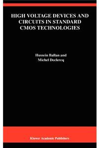 High Voltage Devices and Circuits in Standard CMOS Technologies