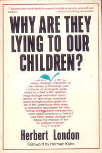 Why are They Lying to Our Children?