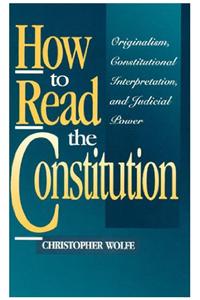 How to Read the Constitution