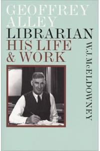 Geoffrey Alley, Librarian