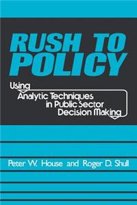Rush to Policy