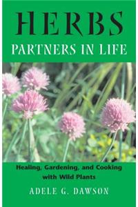 Herbs: Partners in Life