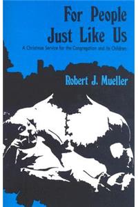 For People Just Like Us