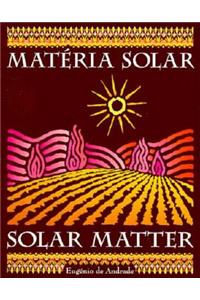 Solar Matter