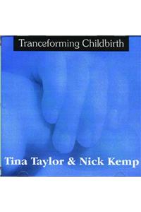 Tranceforming Childbirth