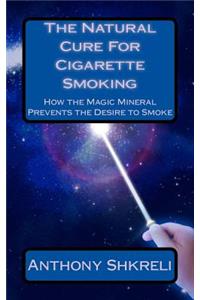 Natural Cure For Cigarette Smoking