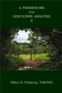 A Framework For Discourse Analysis II