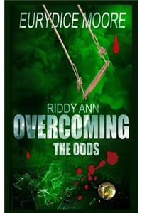 Riddy Ann Overcoming the ODDS