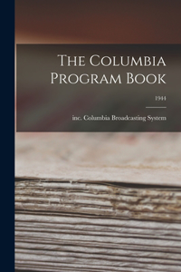 Columbia Program Book; 1944