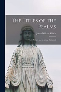 The Titles of the Psalms