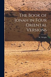 Book of Jonah in Four Oriental Versions