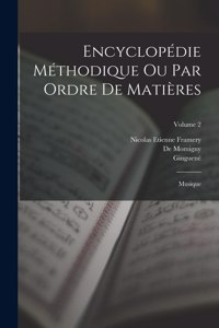 Encyclopédie Méthodique Ou Par Ordre De Matières