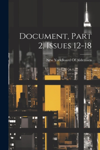 Document, Part 2, issues 12-18