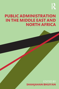 Public Administration in the Middle East and North Africa