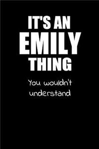 It's an EMILY Thing You Wouldn't Understand