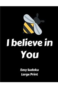 I Believe In You