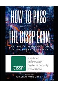 How To Pass The CISSP Exam