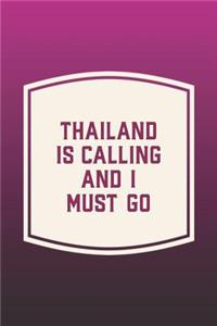 Thailand Is Calling And I Must Go