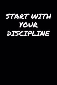 Start With Your Discipline