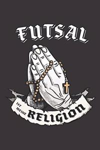 Futsal Ist Meine Religion