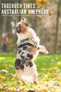 Tagebuch eines Australian Shepherd Momente Erinnerungen Geschichte