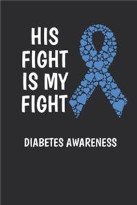 His Fight Is My Fight Diabetes Awareness