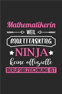 Mathematikerin Weil Multitasking Ninja Keine Berufsbezeichnung Ist