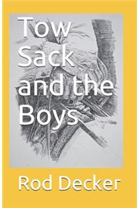 Tow Sack and the Boys