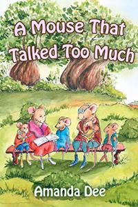 Mouse That Talked Too Much