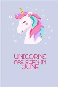Unicorns are born in June
