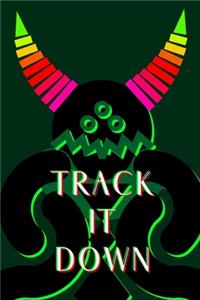 Track It Down
