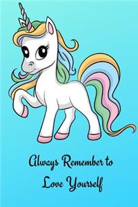 Always Remember to Love Yourself